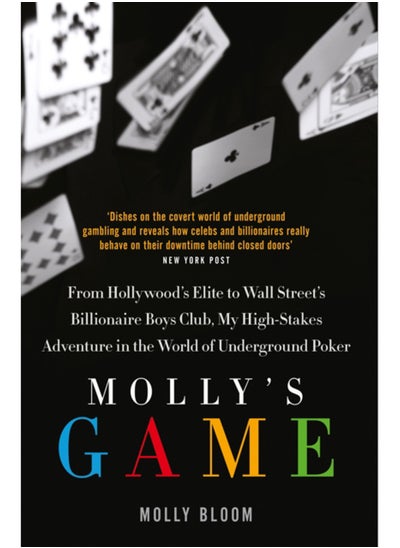 اشتري Molly's Game : The Riveting Book That Inspired the Aaron Sorkin Film في السعودية