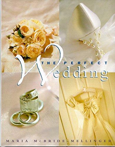 Buy The Perfect Wedding - Hardcover English by Maria McBride-Mellinger - 10/12/1996 in UAE