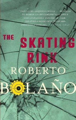 Buy The Skating Rink - Hardcover English by Roberto Bolano - 7/2/1905 in UAE