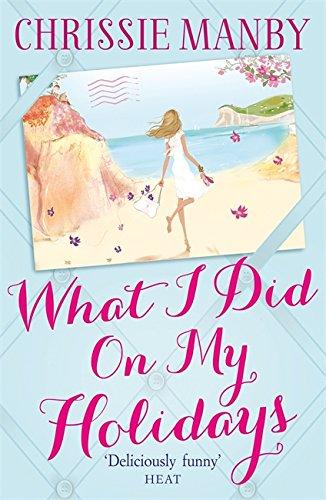 Buy What I Did on My Holidays - Paperback English by Chrissie Manby - 21/06/2012 in UAE