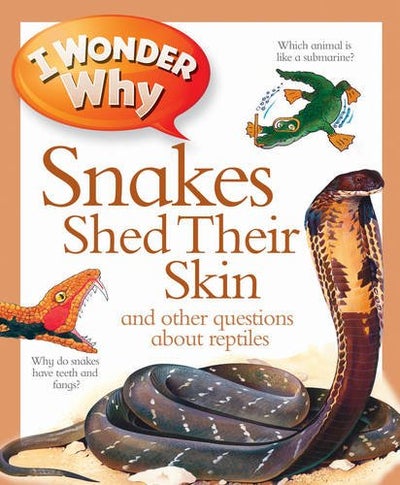 اشتري I Wonder Why Snakes Shed their Skin غلاف ورقي عادي في الامارات