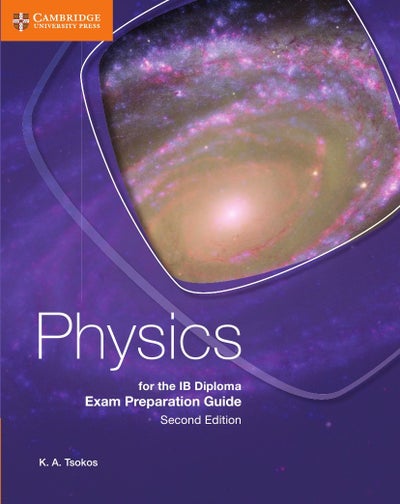 Buy Physics for the IB Diploma Exam Preparation Guide printed_book_paperback english - 42453 in UAE