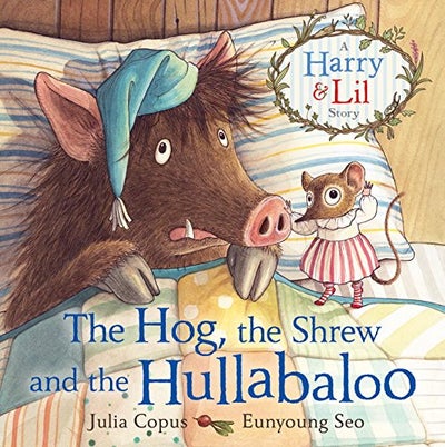 Buy The Hog, The Shrew And The Hullabaloo printed_book_paperback english - 42068 in UAE