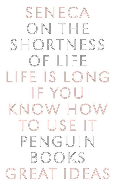 Buy On The Shortness Of Life - Paperback English by Seneca - 02/09/2004 in UAE