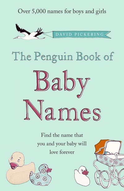 Buy The Penguin Book Of Baby Names Paperback English by David Pickering - 40024 in UAE