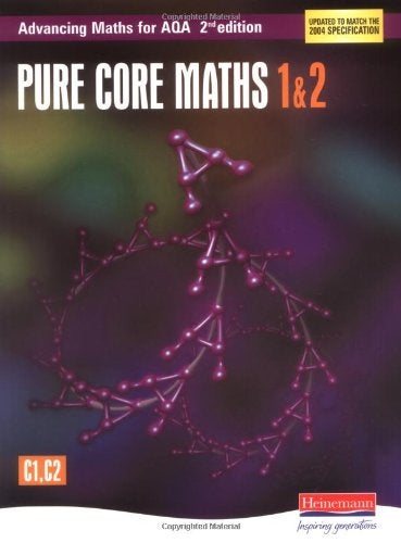 Buy Advancing Maths for AQA: Pure Core 1 & 2 2nd Edition (C1 & C2) printed_book_paperback english - 12/07/2004 in UAE