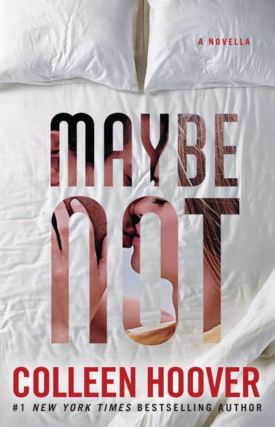 Buy Maybe Not - Paperback English by Colleen Hoover - 42370 in UAE