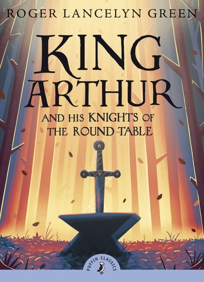 Buy King Arthur And His Knights Of The Round Table - Paperback English by Dr Roger Lancelyn Green - 39660 in UAE