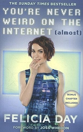 Buy You're Never Weird On the Internet - Paperback English by Felicia Day - 42488 in UAE