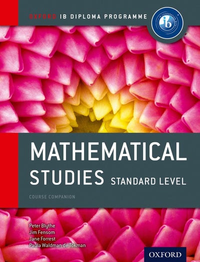 Buy IB Mathematical Studies Standard Level Course Book - Paperback English by Peter Blythe - 41207 in UAE