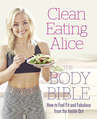 Buy Clean Eating Alice The Body Bible printed_book_paperback english - 19/05/2016 in UAE