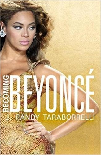 Buy Becoming Beyonce: The Untold Story - Paperback English by J. Randy Taraborrelli - 29/10/2015 in UAE