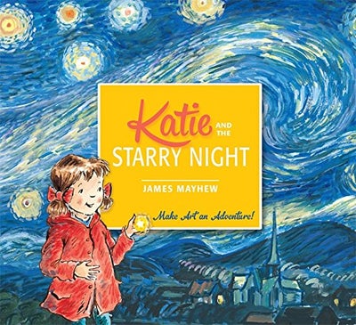 Buy Katie And The Starry Night Paperback English by James Mayhew - 42213 in UAE