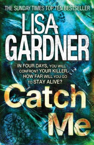 Buy Catch Me - Paperback English by Lisa Gardner - 7/4/1905 in UAE