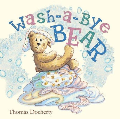 Buy Wash-A-Bye Bear - Hardcover English by Thomas Docherty - 14/05/2013 in UAE