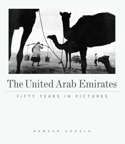The United Arab Emirates: Fifty Years In Pictures - Hardcover price in