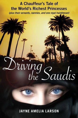 Buy Driving the Saudis - Hardcover English by Jayne Amelia Larson - 16/10/2012 in UAE