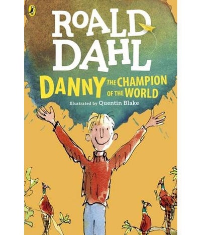 Buy Danny The Champion Of The World - Paperback English by Roald Dahl in UAE