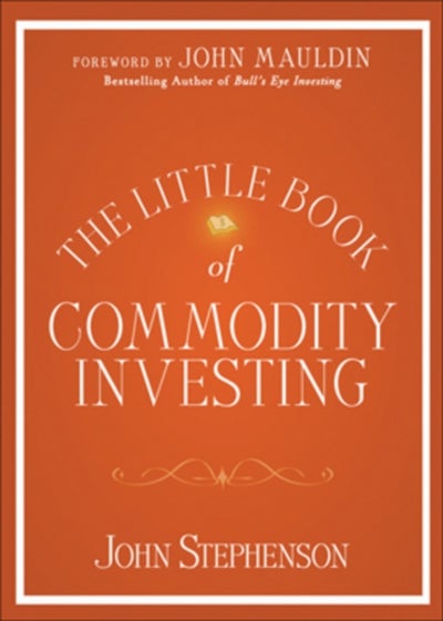 Buy The Little Book Of Commodity Investing - Hardcover English by John Stephenson - 20/08/2010 in Egypt