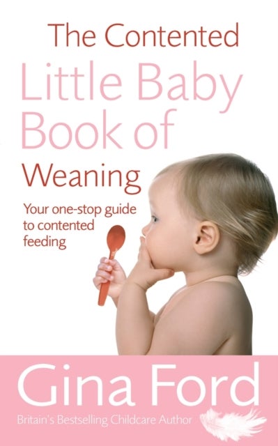 اشتري The Contented Little Baby Book Of Weaning غلاف ورقي عادي في الامارات