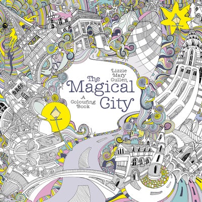 Buy The Magical City - Paperback English by Lizzie Mary Cullen - 06/11/2015 in UAE