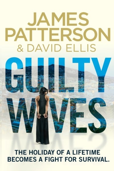 Buy Guilty Wives Paperback English by James Patterson - 41371 in UAE