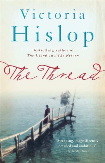 اشتري The Thread - غلاف ورقي عادي الإنجليزية by Victoria Hislop - 24/05/2012 في مصر