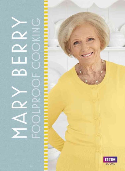 اشتري Mary Berry: Foolproof Cooking Bbc Tv Series Tie-In Edition غلاف مقوى في الامارات