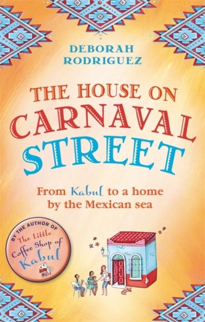 Buy The House on Carnaval Street - Paperback English by Deborah Rodriguez - 12/03/2015 in UAE