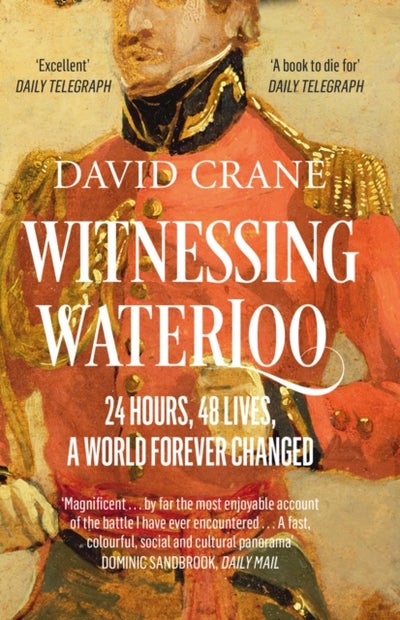 اشتري Witnessing Waterloo - Paperback English by David Crane - 2016 في الامارات