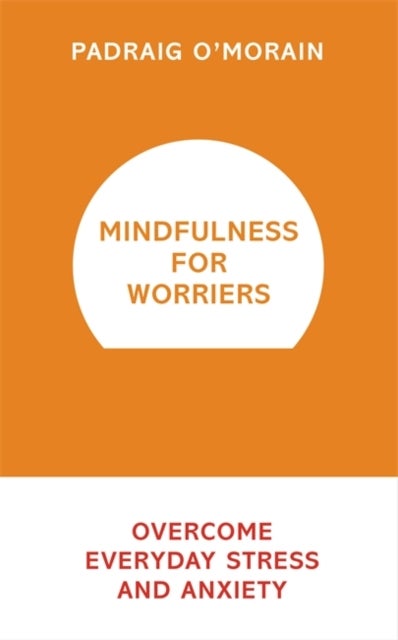 اشتري Mindfulness for Worriers - غلاف ورقي عادي في الامارات