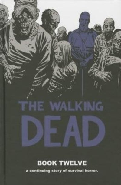 Buy The Walking Dead Book 12 - Paperback English by Robert Kirkman - 06/10/2015 in UAE