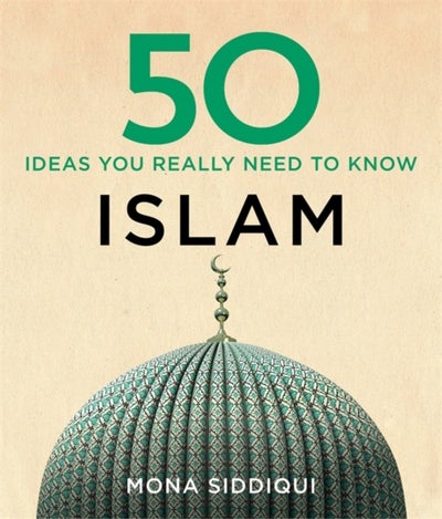 Buy 50 Islam Ideas You Really Need to Know - Hardcover English by Mona Siddiqui in UAE