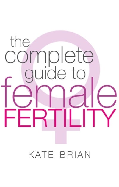 Buy The Complete Guide to Female Fertility printed_book_paperback english - 1/4/2010 in UAE