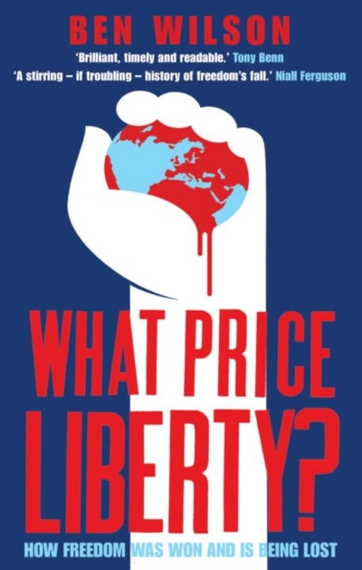 Buy What Price Liberty? - Paperback English by Ben Wilson - 7/2/1905 in UAE