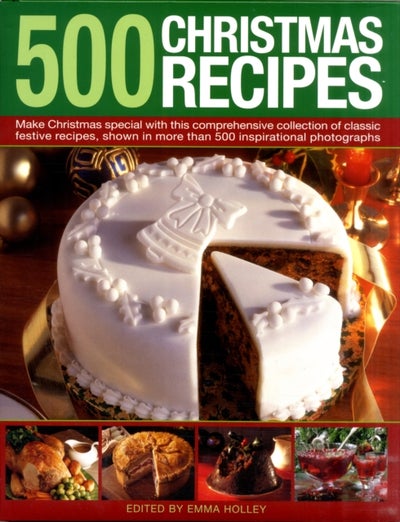 Buy 500 Christmas Recipes - Hardcover English by Emma Holley - 16/08/2011 in UAE