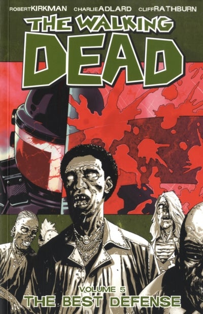 Buy The Walking Dead: Volume 5 - The Best Defense printed_book_paperback english - 15/04/2009 in UAE