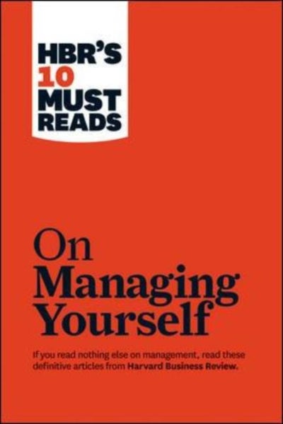 Buy HBR's 10 Must Reads on Managing Yourself Paperback English by Harvard Business Review - 40603 in UAE