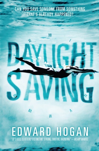 Buy Daylight Saving - Paperback English by Edward Hogan - 1/2/2012 in UAE