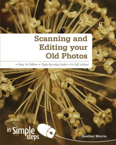 Buy Scanning andEditing Your Old Photos in Simple Steps printed_book_paperback english - 7/4/1905 in UAE