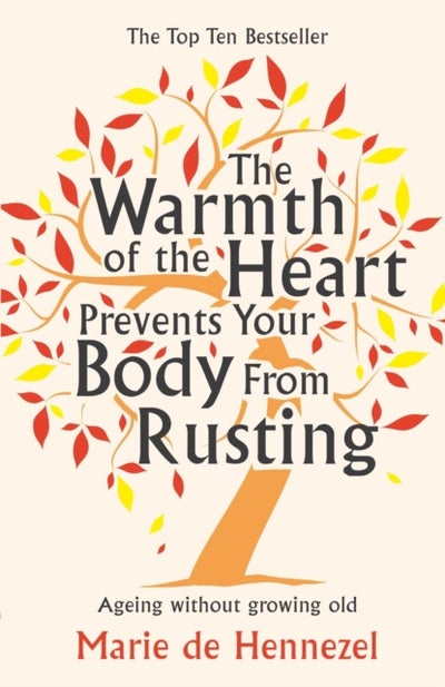 Buy Warmth of the Heart Prevents Your Body From Rusting - Paperback in UAE