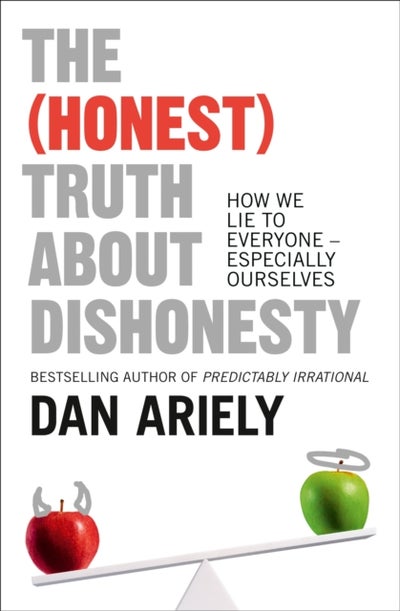 Buy The (Honest) Truth About Dishonesty - Paperback English by Dan Ariely - 18/06/2013 in UAE