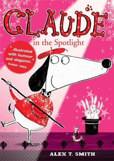 Buy Claude in the Spotlight - Paperback English by Alex T Smith - 1/4/2013 in UAE