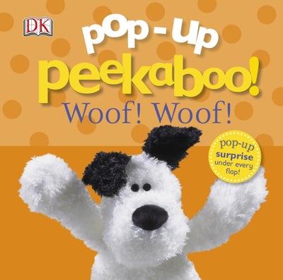 اشتري Pop-Up Peekaboo! Woof Woof! Board Book الإنجليزية by DK - 2013-06-26 في الامارات