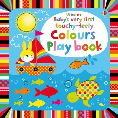 Buy Baby's Very First Touchy-Feely Colours Play Book printed_book_board_book english - 1/2/2014 in UAE