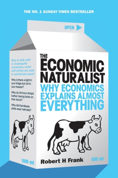 Buy The Economic Naturalist Paperback English by Robert H. Frank - 38533 in UAE