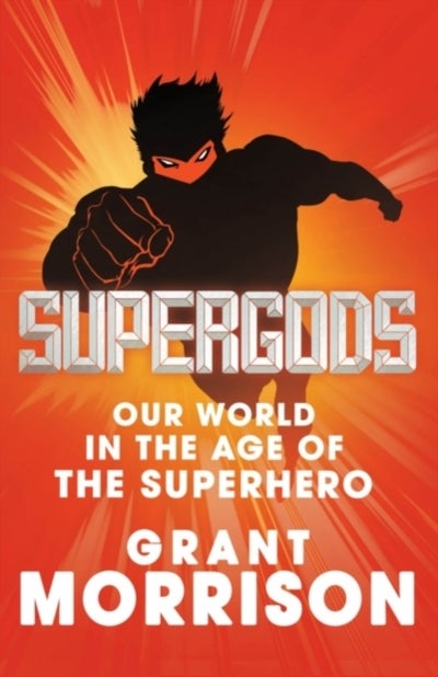 Buy Supergods - Hardcover English by Grant Morrison - 1/7/2011 in UAE