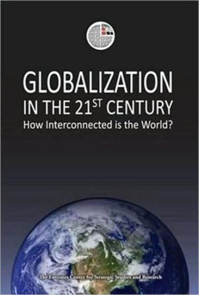 Buy Globalization in the 21St Century - Paperback English by The Emirates Center for Strategic Studies and Research - 15/01/2009 in UAE