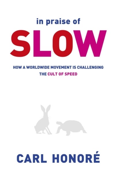 اشتري In Praise of Slow New Edition غلاف ورقي عادي في الامارات