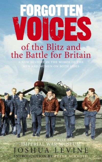 Buy Forgotten Voices of the Blitz and the Battle for Britain printed_book_paperback english - 4/10/2007 in UAE